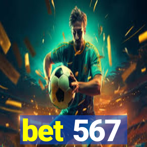 bet 567